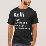 Camiseta KELLI Definição Nome Personalizado Funny Birthday<br><div class="desc">KELLI Definição Personalizada Nome Funny Birthday Gift Idea .lol, legal, engraçado, lol surpresa, retro, animais, natal, bonitinho, boneca, boneca, boneca, boneca, boneca lol, personagens de boneca lol, aniversário de surpresa lol, festa de surpresa lol, lollipop, filme, música, arco-íris, vintage, adorável, agricultura, todos nós, fantástico, anime, capuz apebecmorta, merch apebecdie, camisa...</div>
