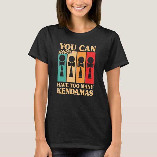 Camiseta Kendama Você Nunca Pode Ter Muito Espírito De Kend (Frente)