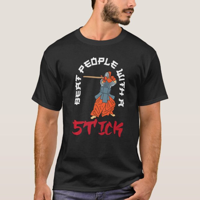 Camiseta Kendo Samurai Eu Bato Pessoas Com Um Stick Kendo (Frente)