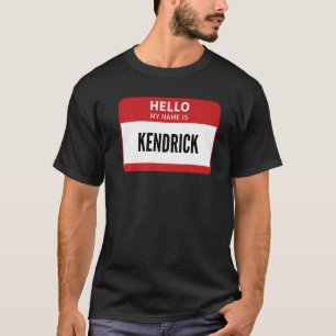 Camiseta Kendrick Nome de etiqueta Olá Meu Nome É Kendric