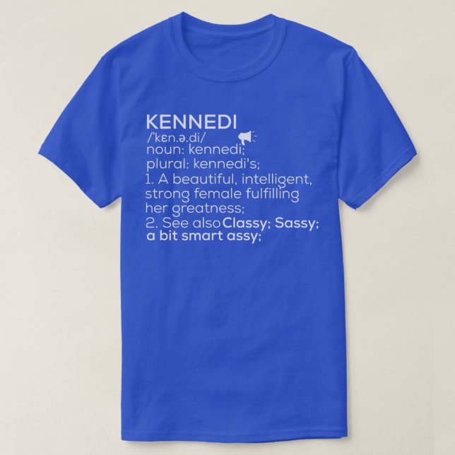 Camiseta Kennedi Nome Kennedi Definição Kennedi Female Nam (Frente do Design)