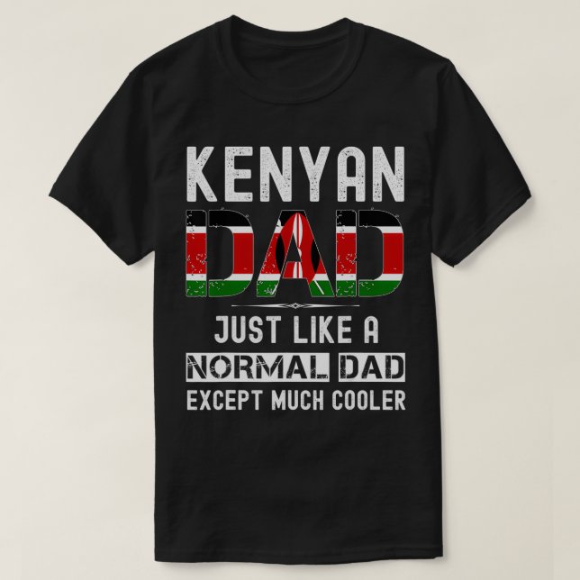 Camiseta Kenyan dad fathers day Kenya  funny men birthday  (Frente do Design)