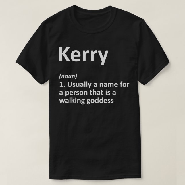 Camiseta KERRY Definição Nome Personalizado Funny Birthday (Frente do Design)