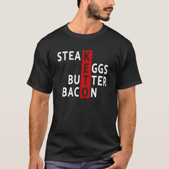 Camiseta Keto Diet Steak Ovos Bacon Keto Diet Ketoge (Frente)