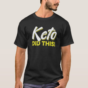 Camiseta Keto Fez Este Dieter Cetogênico Vegetal
