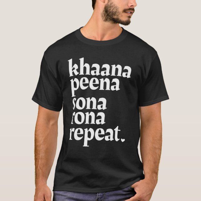 Camiseta Khaana Peena Sona Rona Repete Relig Islâmico Muçul (Frente)