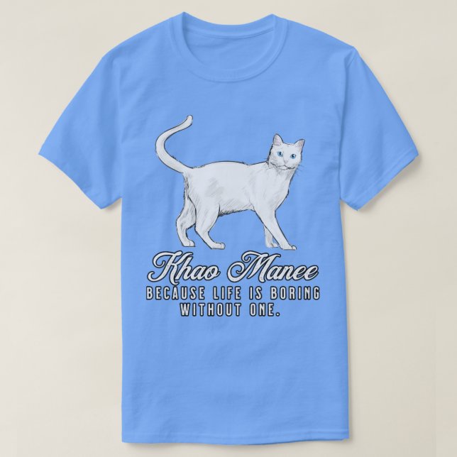Camiseta Khao Manee Mãe A Vida É Chata Sem Um Presente (Frente do Design)