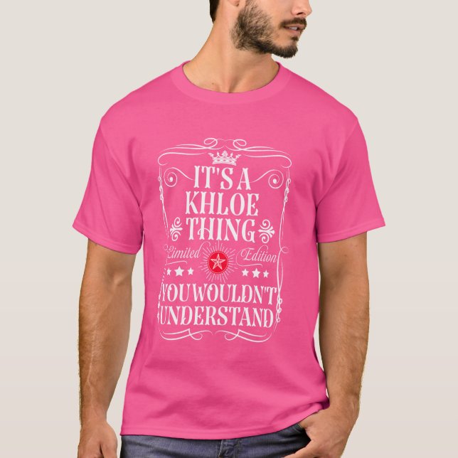Camiseta Khloe é uma coisa Khloe que você não entenderia (Frente)