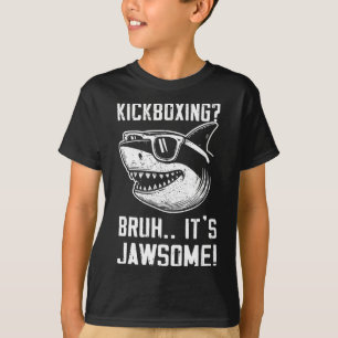 Camiseta Kickboxing Bruh É Jawsome Tubarão Crianças Engraça