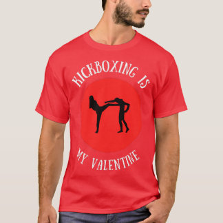 Camiseta Kickboxing Is My Valentine 1