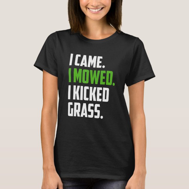 Camiseta Kicked Grass Lawn Mower Mow Landscapi (Frente)