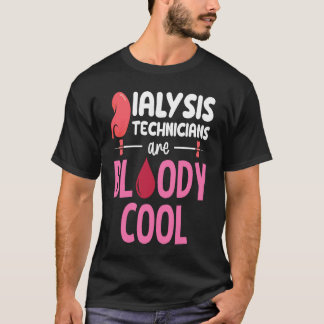 Camiseta Kidney Nephrology Nurse Dialysis Technician Are Bl
