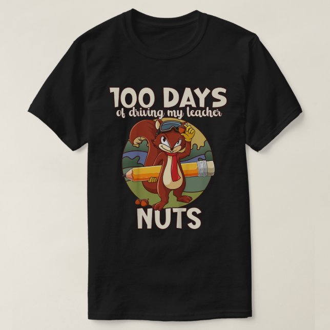 Camiseta Kids 100 Days Of Annoying My Teacher Naughty Squir (Frente do Design)