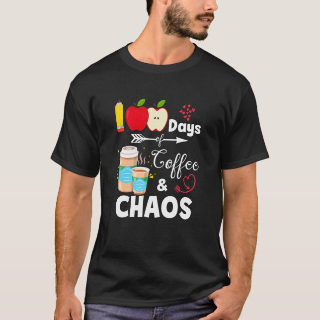 Camiseta Kids 100 Days Of Coffee And Chaos 100th Day Of Sch (Frente)