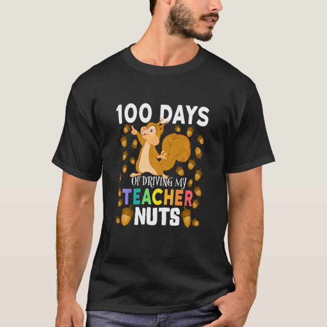 Camiseta Kids 100 Days of Driving My Teacher Nuts Squirrel  (Frente)
