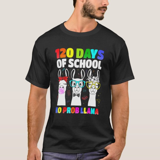 Camiseta Kids 120 Days Of School No Prob Llama Llama Teache (Frente)