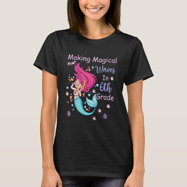 Camiseta Kids 6th Grade Mermaid Making Magical Waves Kids G (Frente)