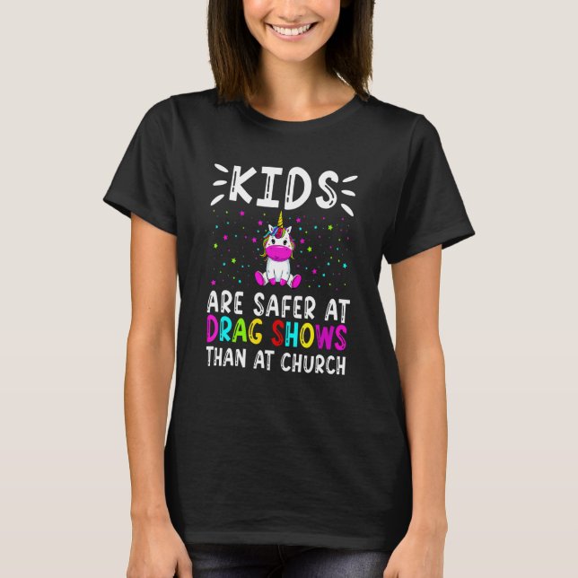 Camiseta Kids Are Safer At Drag Shows Than At Church Men Wo (Frente)