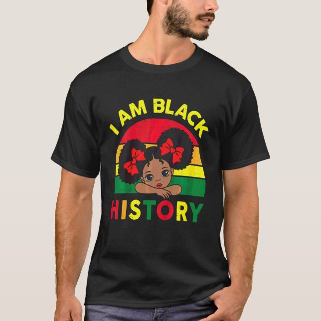 Camiseta Kids Black History  Toddler Little Girls I Am Blac (Frente)