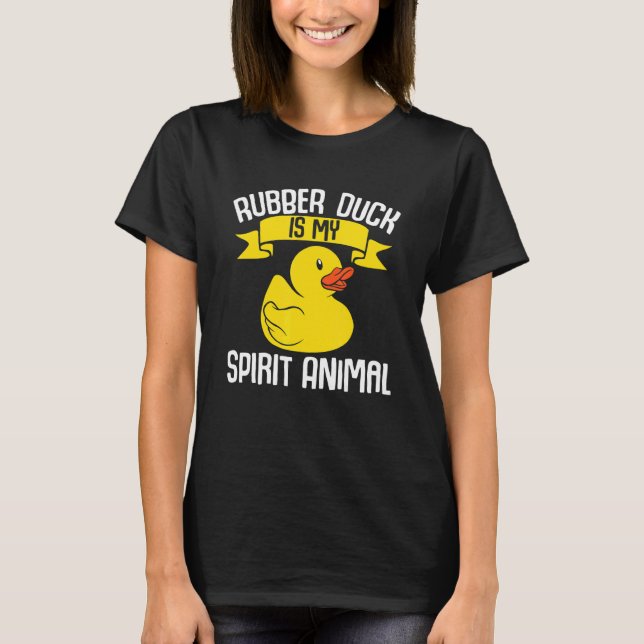 Camiseta Kids  Ducks Rubber Duck Is My Spirit Animal Duck (Frente)
