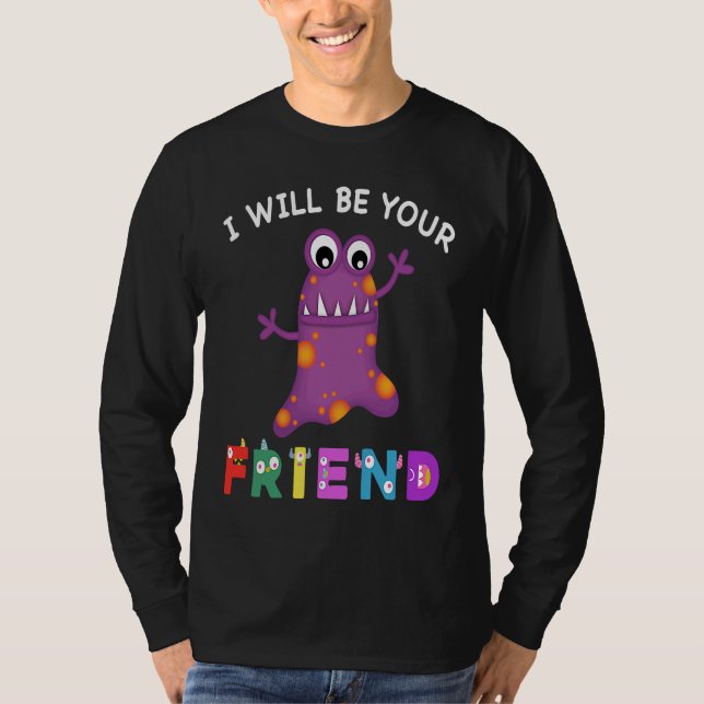 Camiseta Kids Friendship Monster I Will Be Your Friend Stop (Frente)
