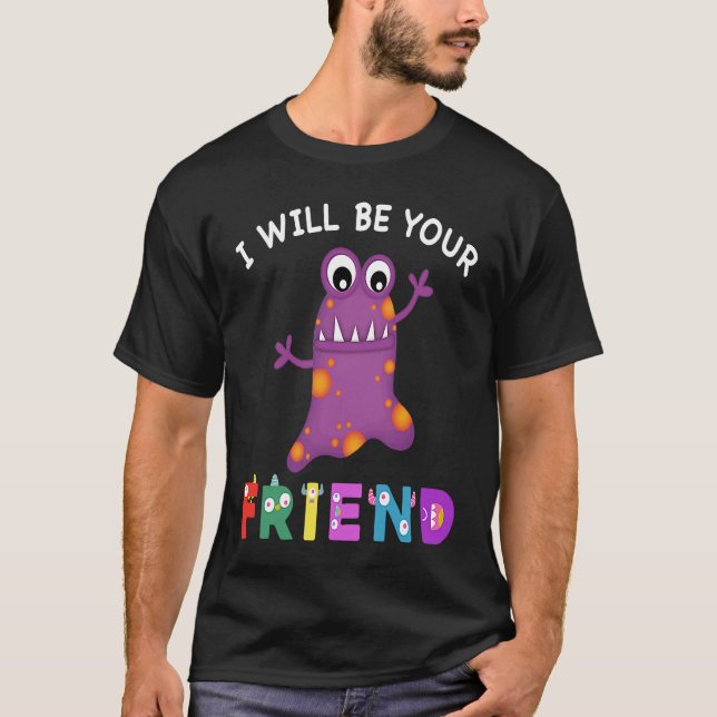 Camiseta Kids Friendship Monster I Will Be Your Friend Stop (Frente)