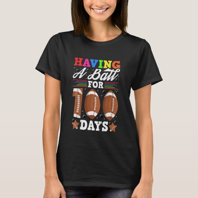 Camiseta Kids Having A Ball For 100 Days Of School Football (Frente)