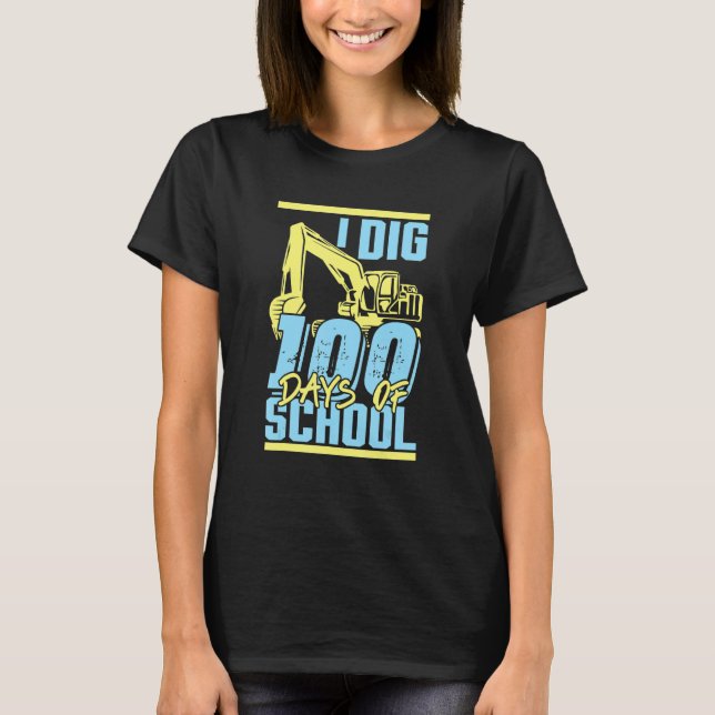 Camiseta Kids I Dig 100 Days Of School Digger Excavator 100 (Frente)