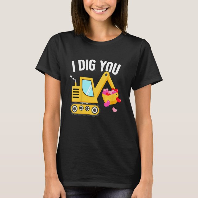 Camiseta Kids I Dig You Happy Valentines Day Love Heart Tod (Frente)