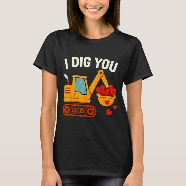 Camiseta Kids I Dig You Happy Valentines Day Love Heart Tod (Frente)