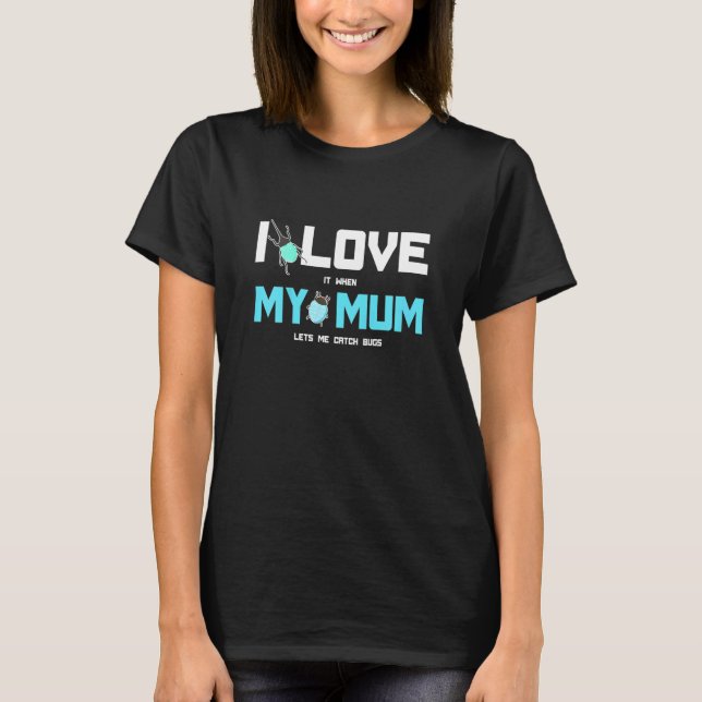 Camiseta Kids I Love My Mom Bug Hunter Insect Catcher Entom (Frente)