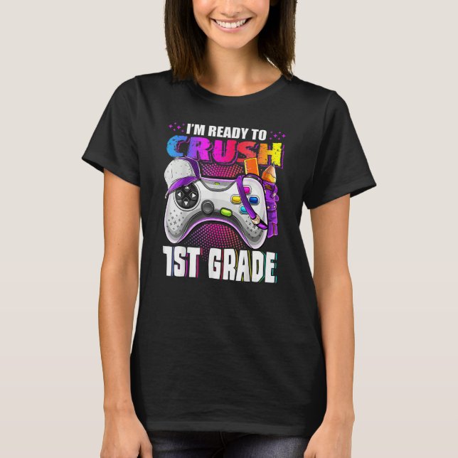 Camiseta Kids I m Ready To Crush 1st Grade Back To School V (Frente)