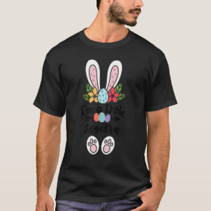 Camiseta Kids I'm A Little Eggstra Cute Easter Bunny Ears