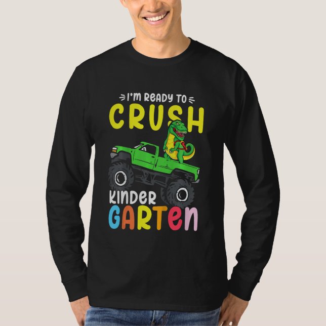 Camiseta Kids I'm Ready To Crush Kindergarten Dino Monster  (Frente)