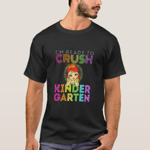 Camiseta Kids Im Ready To Crush Kindergarten Grade School P
