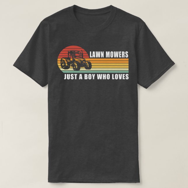 Camiseta Kids Just a Boy who Loves Lawn Mowers Lawn Mowing  (Frente do Design)
