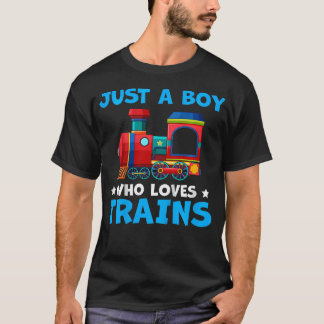 Camiseta Kids Just A Boy Who Loves Trains Cute Train Lovers