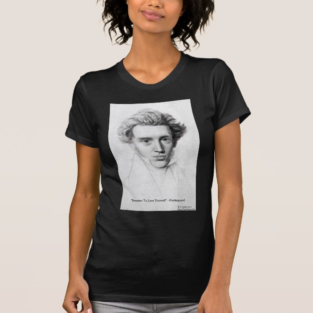 Camiseta Kierkegaard "Amem a Si Mesmos" Presentes de Citaçã (Frente)