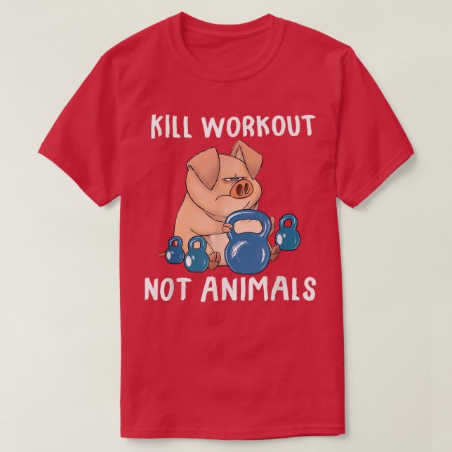 Camiseta Kill workouts not animals Vegan Pig Funny Apparel  (Frente do Design)