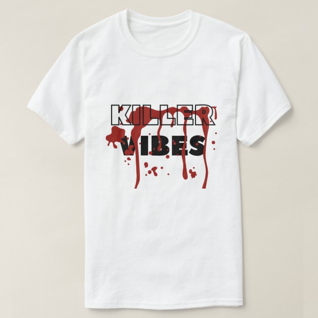 Camiseta Killer Vibes T-Shirt (Frente do Design)
