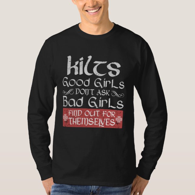 Camiseta Kilts Good Girls Don't Ask Bad Girls Find Out For  (Frente)