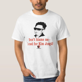 Camiseta Kim Jong-il - não me responsabilize que eu votei