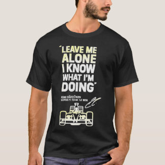 Camiseta Kimi Raikkonen Me Deixa Sozinha Em T-Shirt Clássic