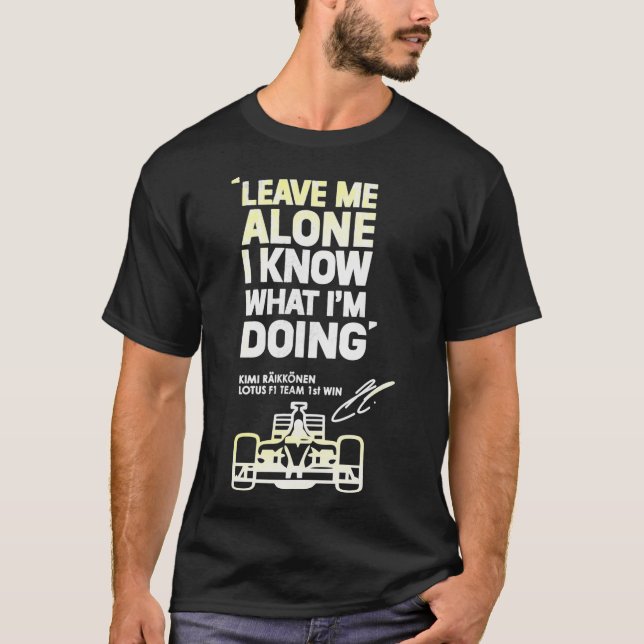 Camiseta Kimi Raikkonen Me Deixa Sozinha Em T-Shirt Clássic (Frente)
