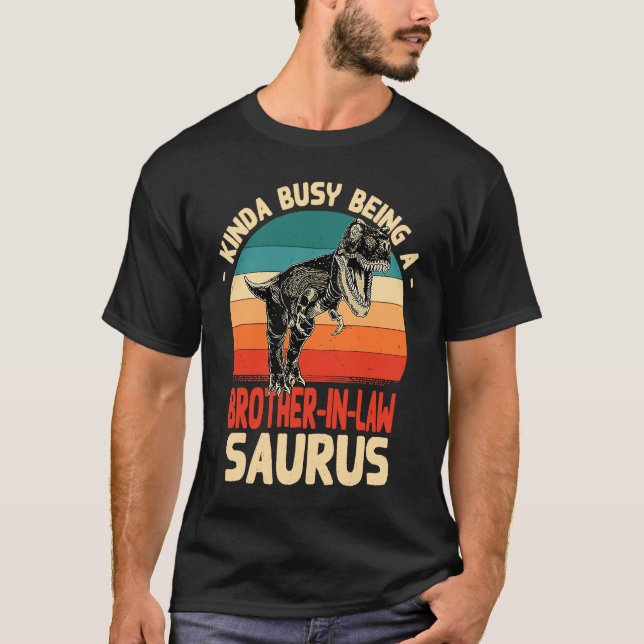Camiseta Kinda Busy Being A Brother in Lawsaurus  Brother i (Frente)