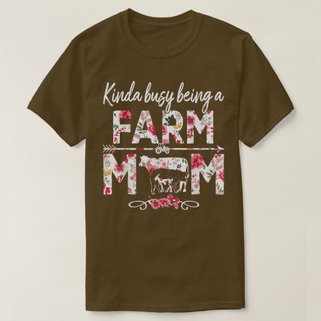 Camiseta Kinda Busy Being A Farm Mom  Funny Farm Mom Mother (Frente do Design)