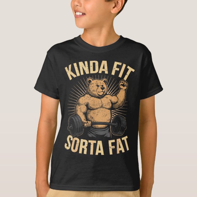 Camiseta Kinda Fit Sorta Fat - Funny Gym Bear Weightlifting (Frente)