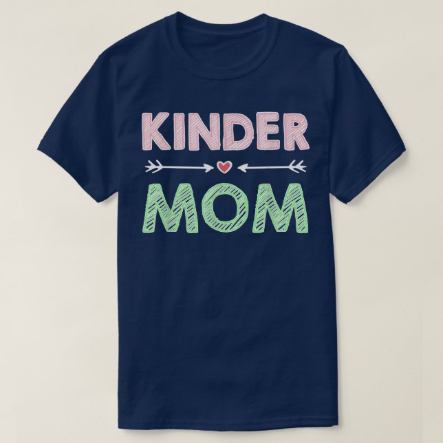 Camiseta Kinder Mom (Kindergarten Mom) T-Shirt (Frente do Design)