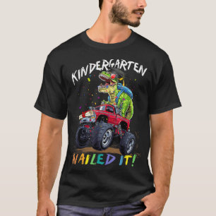 Camiseta Kindergarten Nailed It Dinosaur Truck Last Day Of