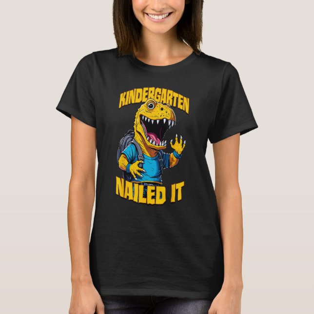 Camiseta Kindergarten Nailed It Rex  Happy Dinosaur Graduat (Frente)